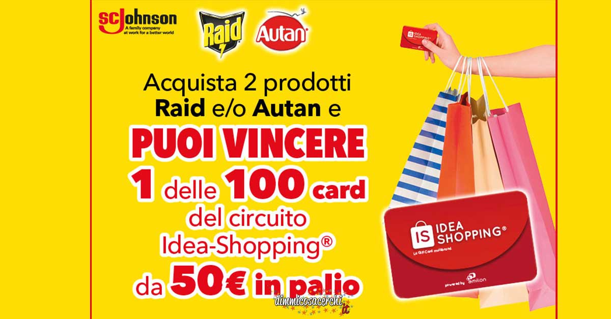Raid e Autona: vinci card Idea shopping