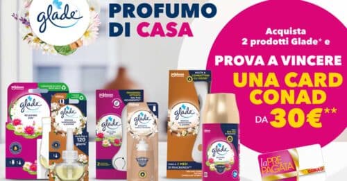 Vinci card Conad con Glade