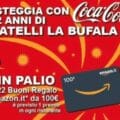 Concorso Coca-Cola e Fratelli La Bufala: vinci buoni Amazon da 100€