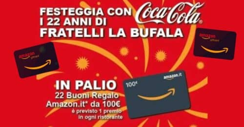 Concorso Coca-Cola e Fratelli La Bufala: vinci buoni Amazon da 100€