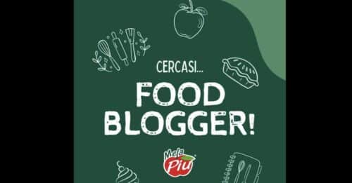 MelaPiù cerca food blogger