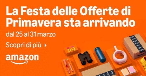 Amazon annuncia le Offerte di Primavera